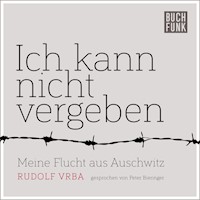 Ich kann nicht vergeben - Rudolf Vrba - Hörbuch