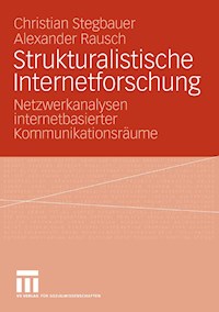 Strukturalistische Internetforschung - Christian Stegbauer - E-Book
