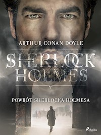 Powrót Sherlocka Holmesa - Arthur Conan Doyle - E-Book