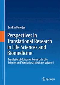 Perspectives in Translational Research in Life Sciences and Biomedicine - Ena Ray Banerjee - E-Book