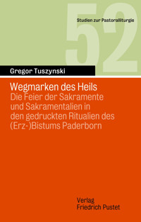 Wegmarken des Heils - Gregor Tuszynski - E-Book