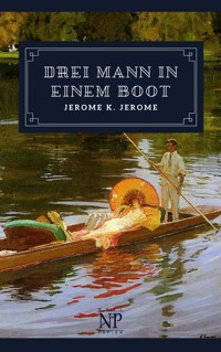 Drei Mann in einem Boot - Jerome K.  Jerome - E-Book