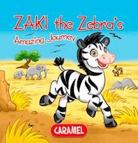 Zaki the Zebra - The Amazing Journeys - E-Book