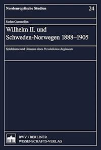 Wilhelm II. und Schweden-Norwegen 1888-1905 - Stefan Gammelien - E-Book