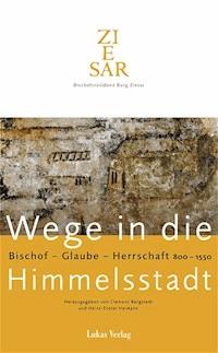 Wege in die Himmelsstadt -  - E-Book