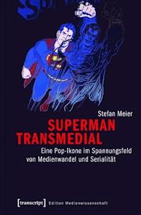 Superman transmedial - Stefan Meier - E-Book