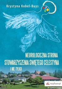 Neurologiczna strona Stowarzyszenia Świętego Celestyna i nie tylko - " " =SUBSTITUTE(D49 - E-Book