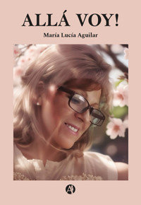 Allá voy! - María Lucía Aguilar - E-Book