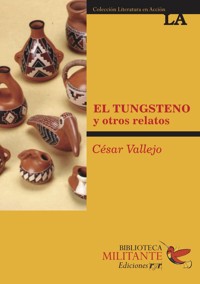 El Tungsteno - César Vallejo - E-Book