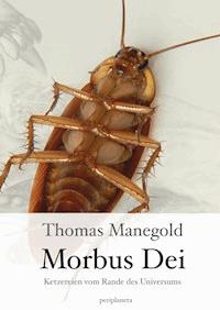 Morbus Dei - Thomas Manegold - E-Book