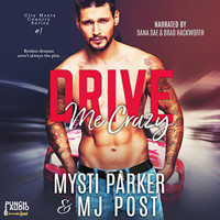 Drive Me Crazy (Unabridged) - Mysti Parker - Hörbuch