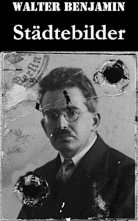 Städtebilder - Walter Benjamin - E-Book