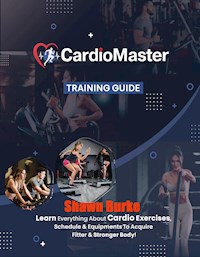 Cardio Master  Training Guide - Shawn Burke - E-Book