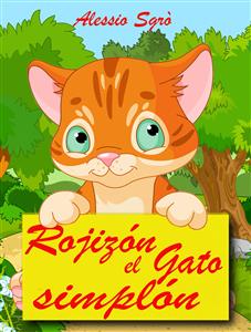 Rojizón el gato simplón - Alessio Sgrò - E-Book