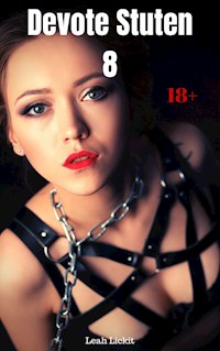 Devote Stuten 8 - Leah Lickit - E-Book