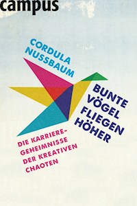 Bunte Vögel fliegen höher - Cordula Nussbaum - E-Book