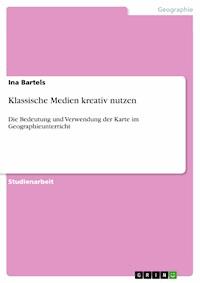 Klassische Medien kreativ nutzen - Ina Bartels - E-Book
