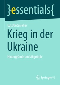 Krieg in der Ukraine - Lutz Unterseher - E-Book