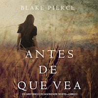 Antes de Que Vea (Un Misterio con Mackenzie White—Libro 2) - Blake Pierce - Hörbuch