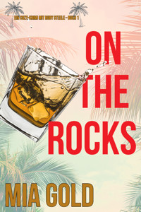 On the Rocks (Ein Cozy-Krimi mit Ruby Steele – Buch 1) - Mia Gold - E-Book