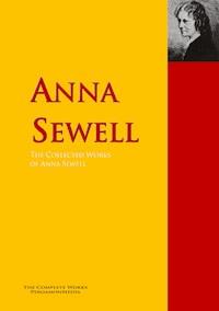 The Collected Works of Anna Sewell - Anna Sewell - E-Book