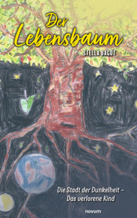 Der Lebensbaum - Stella Bagot - E-Book