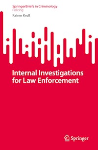 Internal Investigations for Law Enforcement - Rainer Kroll - E-Book