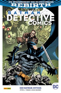 Batman - Detective Comics - Bd. 10 (2. Serie): Der Batman-Mythos - Peter J. Tomasi - E-Book