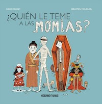 ¿Quién le teme a las momias? - Fleur Daugey - E-Book