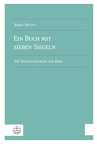 Ein Buch mit sieben Siegeln - Rainer Metzner - E-Book
