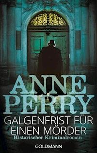 Galgenfrist für einen Mörder - Anne Perry - E-Book