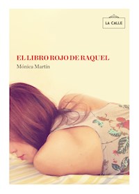 El libro rojo de Raquel - Mónica Martín Gómez - E-Book
