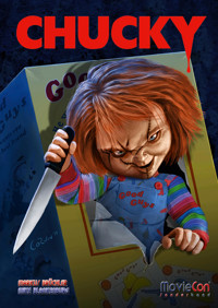 MovieCon Sonderband: Chucky- Die Mörderpuppe - Das Franchise - Markus Brüchler - E-Book