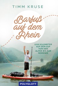 Barfuß auf dem Rhein - Timm Kruse - E-Book