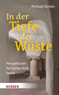 In der Tiefe der Wüste - Michael Gerber - E-Book