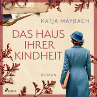 Das Haus ihrer Kindheit - Katja Maybach - Hörbuch