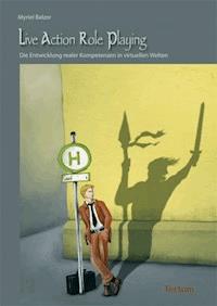 Live Action Role Playing - Myriel Balzer - E-Book