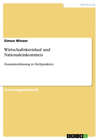 Wirtschaftskreislauf und Nationaleinkommen - Simon Winzer - E-Book