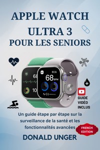 Apple Watch Ultra 3 pour les seniors - Donald Unger - E-Book
