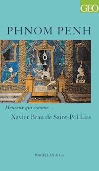 Phnom Penh - Xavier Brau de Saint-Pol Lias - E-Book