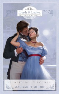 El beso del vizconde - MARGARET MOORE - E-Book