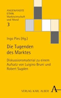 Die Tugenden des Marktes -  - E-Book