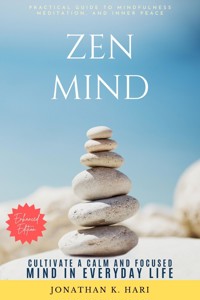 Zen Mind: - Jonathan K. Hari - E-Book