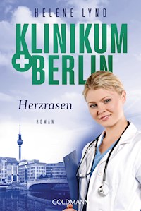 Klinikum Berlin - Herzrasen - Helene Lynd - E-Book