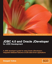 JDBC 4.0 and Oracle JDeveloper for J2EE Development - Vohra Deepak - E-Book