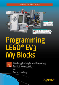 Programming LEGO® EV3 My Blocks - Gene Harding - E-Book