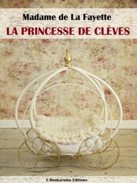La Princesse de Clèves - Madame De La Fayette - E-Book