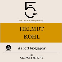 Helmut Kohl: A short biography - 5 Minutes - Hörbuch