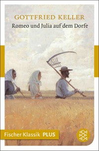 Romeo und Julia auf dem Dorfe - Gottfried Keller - E-Book