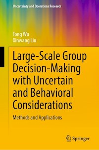 Large-Scale Group Decision-Making with Uncertain and Behavioral Considerations - Tong Wu - E-Book